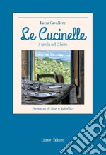 Le Cucinelle: A tavola nel Cilento. E-book. Formato PDF ebook