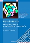 Capire la statistica: Metodi e Indici statistici in ambito sociale sanitario economico. E-book. Formato PDF ebook