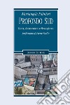 Profondo Sud: Storia, documentario e Mezzogiorno. E-book. Formato EPUB ebook di Mariangela Palmieri