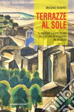 Terrazze al sole: Il paesaggio e la vita italiana nella pittura dei viaggiatori del XX secolo. E-book. Formato PDF