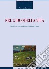 Nel gioco della vita: Follia e utopia nel Rinascimento europeo. E-book. Formato EPUB ebook