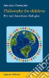 Philosophy for children: Per un’ educazione dialogica. E-book. Formato EPUB ebook