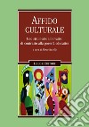 Affido culturale: Uno strumento innovativo di contrasto alla povertà educativa  a cura di Marco Musella. E-book. Formato EPUB ebook