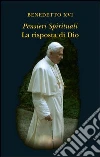 Pensieri spirituali. La risposta di Dio. E-book. Formato PDF ebook di Benedetto XVI (Joseph Ratzinger)