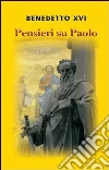 Pensieri su Paolo. E-book. Formato EPUB ebook
