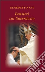 Pensieri sul sacerdozio. E-book. Formato PDF