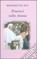 Pensieri sulla donna. E-book. Formato PDF ebook