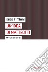 Un' idea di Matteotti: Un secolo dopo. E-book. Formato EPUB ebook