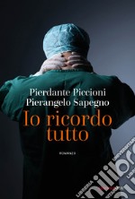 Io ricordo tutto. E-book. Formato EPUB