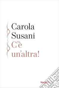 C' è un'altra!. E-book. Formato EPUB ebook