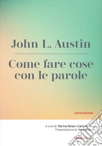 Come fare cose con le parole: Nuova Edizione. E-book. Formato EPUB ebook