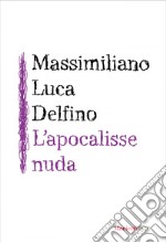 L' apocalisse nuda. E-book. Formato EPUB