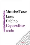 L' apocalisse nuda. E-book. Formato EPUB ebook