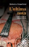 L'ultima nota: Musica e musicisti nei lager nazisti. E-book. Formato EPUB ebook