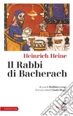 Il Rabbi di Bacherach: A cura di Maddalena Longo. Con una nota di Claudio Magris. E-book. Formato EPUB ebook