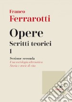 Opere. Scritti teorici 1: sezione seconda. E-book. Formato EPUB ebook