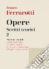 Opere. Scritti teorici 2: sezione seconda. E-book. Formato EPUB ebook di Franco Ferrarotti