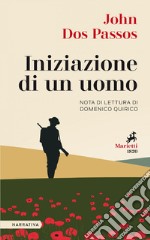 Iniziazione di un uomo: Nota di lettura di Domenico Quirico. E-book. Formato EPUB ebook