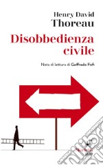 Disobbedienza civile: Nota di lettura di Goffredo Fofi. E-book. Formato EPUB ebook