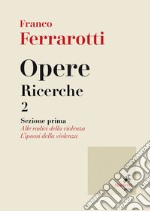 Opere. Ricerche 2: sezione prima. E-book. Formato EPUB