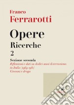 Opere. Ricerche 2: sezione seconda. E-book. Formato EPUB ebook