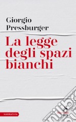 La Legge degli spazi bianchi. E-book. Formato EPUB