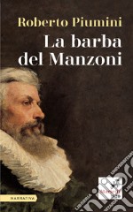 La barba del Manzoni. E-book. Formato EPUB ebook