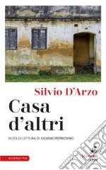 Casa d'altri: Nota di lettura di Silvano Petrosino. E-book. Formato EPUB ebook