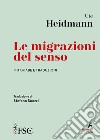 Le migrazioni del senso. E-book. Formato EPUB ebook