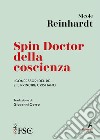 Spin Doctor della coscienza: I confessori del re e il principe cristiano. E-book. Formato EPUB ebook