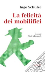 La felicità dei mobilifici: A cura di Stefano Zangrando. E-book. Formato EPUB ebook