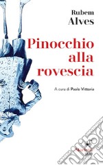 Pinocchio alla rovescia: A cura di Paolo Vittoria. E-book. Formato EPUB ebook