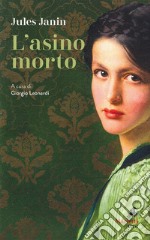 L'asino morto: A cura di Giorgio Leonardi. E-book. Formato EPUB