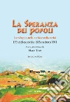 La speranza dei popoli. Lo sviluppo nella carità e nella verità. L'enciclica sociale di Benedetto XVI. E-book. Formato EPUB ebook di Benedetto XVI (Joseph Ratzinger)