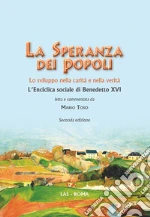 La speranza dei popoli. Lo sviluppo nella carità e nella verità. L'enciclica sociale di Benedetto XVI. E-book. Formato PDF