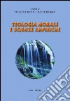 Teologia morale e scienze empiriche. E-book. Formato EPUB ebook di Carlotti P. (cur.) Benanti P. (cur.)
