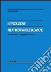 Introduzione alla filosofia dell'educazione. Professione pedagogista teorico?. E-book. Formato PDF ebook di Carlo Nanni