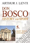 Don Bosco. Institutional expansion. E-book. Formato PDF ebook di Arthur J. Lenti