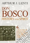 Don Bosco. Expansion of the salesian work in the world & ecclesiological confrontation at home. E-book. Formato PDF ebook di Arthur J. Lenti