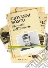 Memorie dell'oratorio. E-book. Formato PDF ebook di Bosco Giovanni (san)