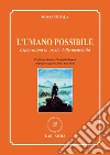 L' umano possibile. Esplorazioni in uscita dalla modernità. E-book. Formato PDF ebook di Rossano Sala