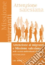 Attenzione ai migranti e Missione salesiana nelle società multiculturali d'Europa. E-book. Formato PDF