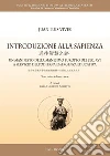 Introduzione alla sapienza. Un manifesto dell'umanesimo europeo del sec. XVI a servizio dell'odierna emergenza educativa. Ediz. multilingue. E-book. Formato PDF ebook di Juan L. Vives