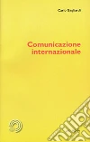 Comunicazione internazionale. E-book. Formato PDF ebook di Carlo Gagliardi