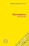Giornalismo. Teoria e pratica. E-book. Formato PDF ebook di Giuseppe Costa