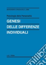 Psicologia della personalità. Genesi delle differenze individuali. E-book. Formato PDF ebook