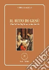 Il rito di Gesù. Temi di teologia sacramentaria. E-book. Formato PDF ebook di Andrea Bozzolo
