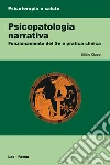 Psicopatologia narrativa. Funzionamento del Sé e pratica clinica. E-book. Formato PDF ebook di Silvio Ciappi