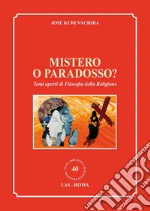 Mistero o paradosso? Temi aperti di filosofia della religione. E-book. Formato PDF
