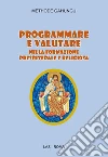 Programmare e valutare nella formazione presbiterale e religiosa. E-book. Formato PDF ebook di Méthode Gahungu